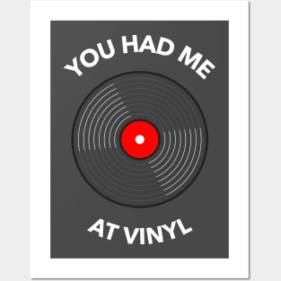 You Had Me At Vinyl Posters and Art